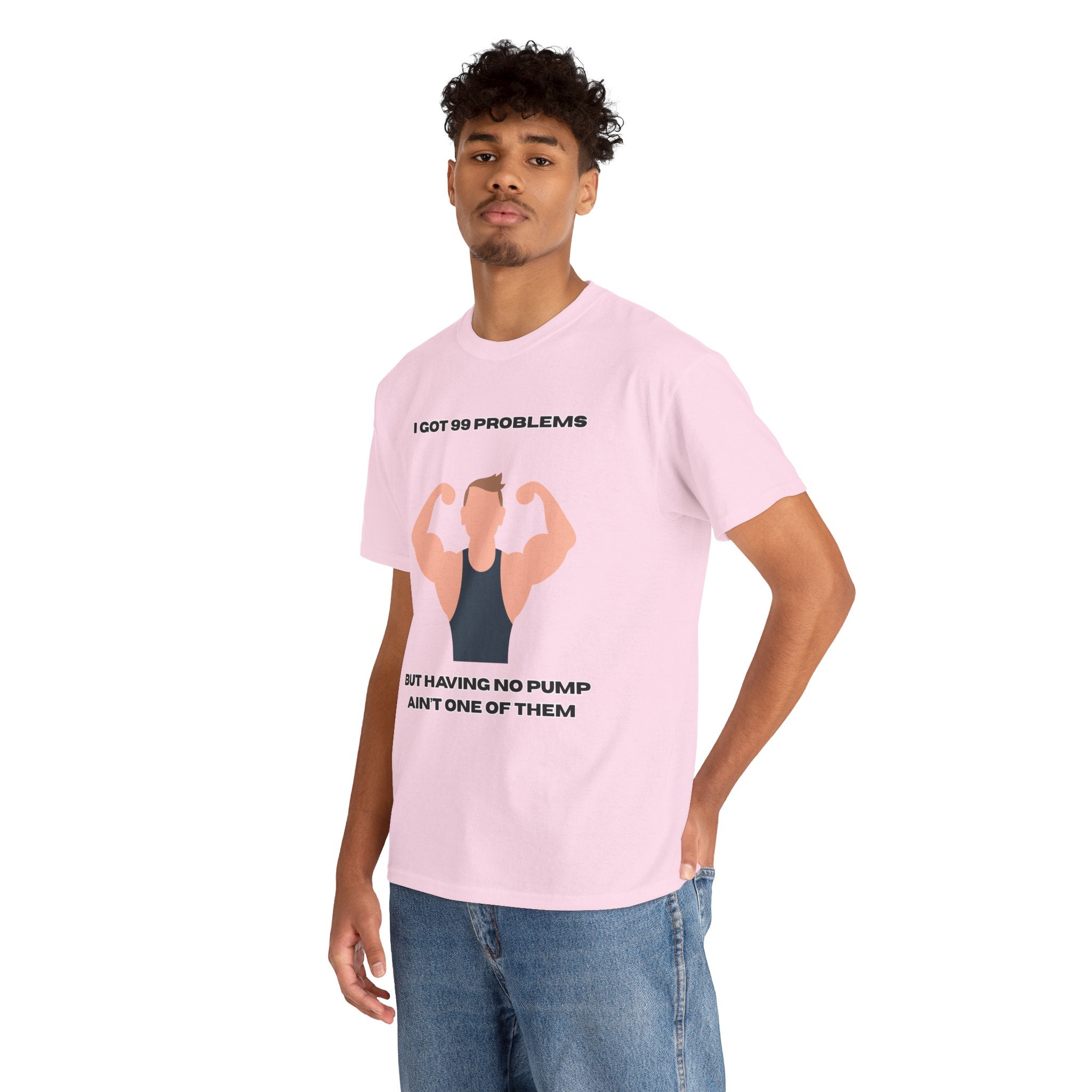 Gym Tank Graphic Tee — "I Got 99 Problems But Having No Pump Ain't One" Workout T-Shirt