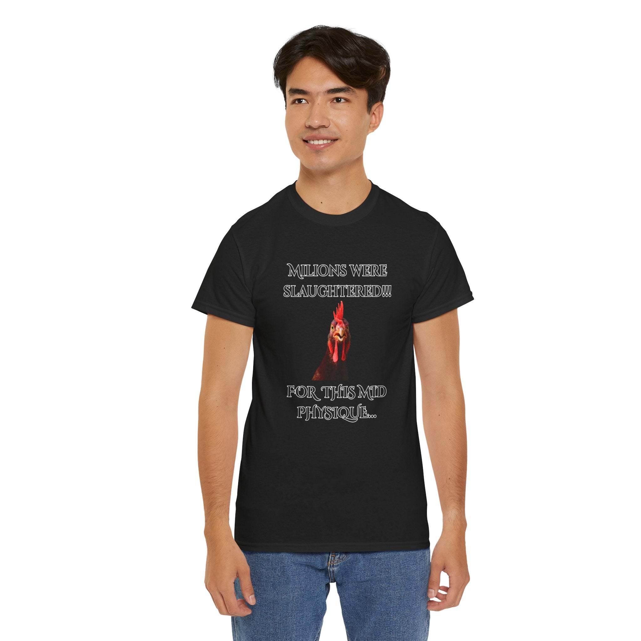 T-Shirt — "Millions Were Slaughtered!!! For This Mid Physique" Graphic Tee