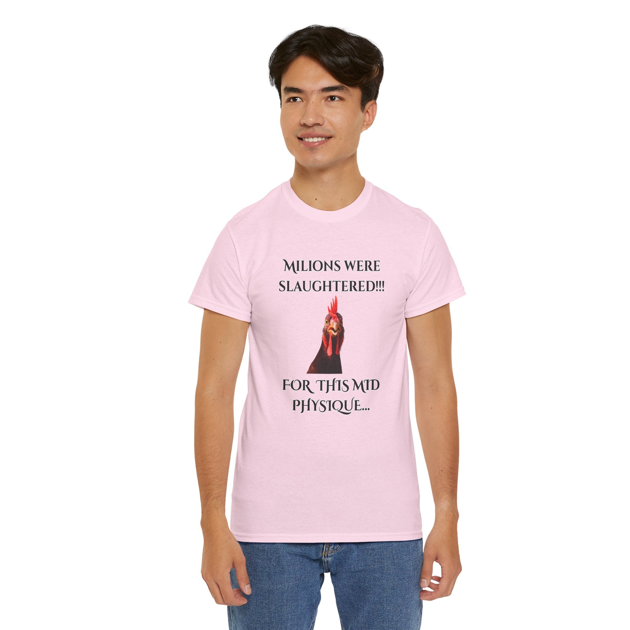 T-Shirt — "Millions Were Slaughtered!!! For This Mid Physique" Graphic Tee