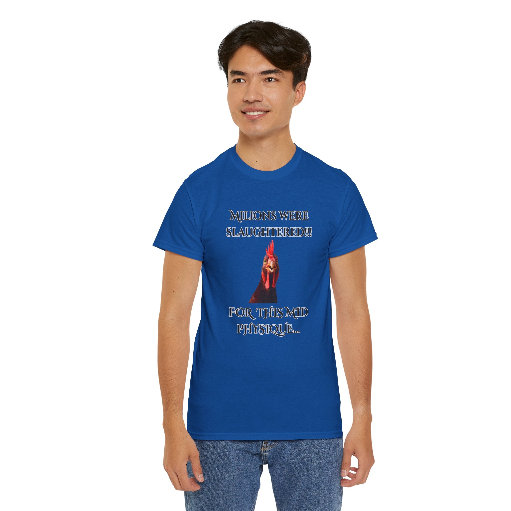 T-Shirt — "Millions Were Slaughtered!!! For This Mid Physique" Graphic Tee