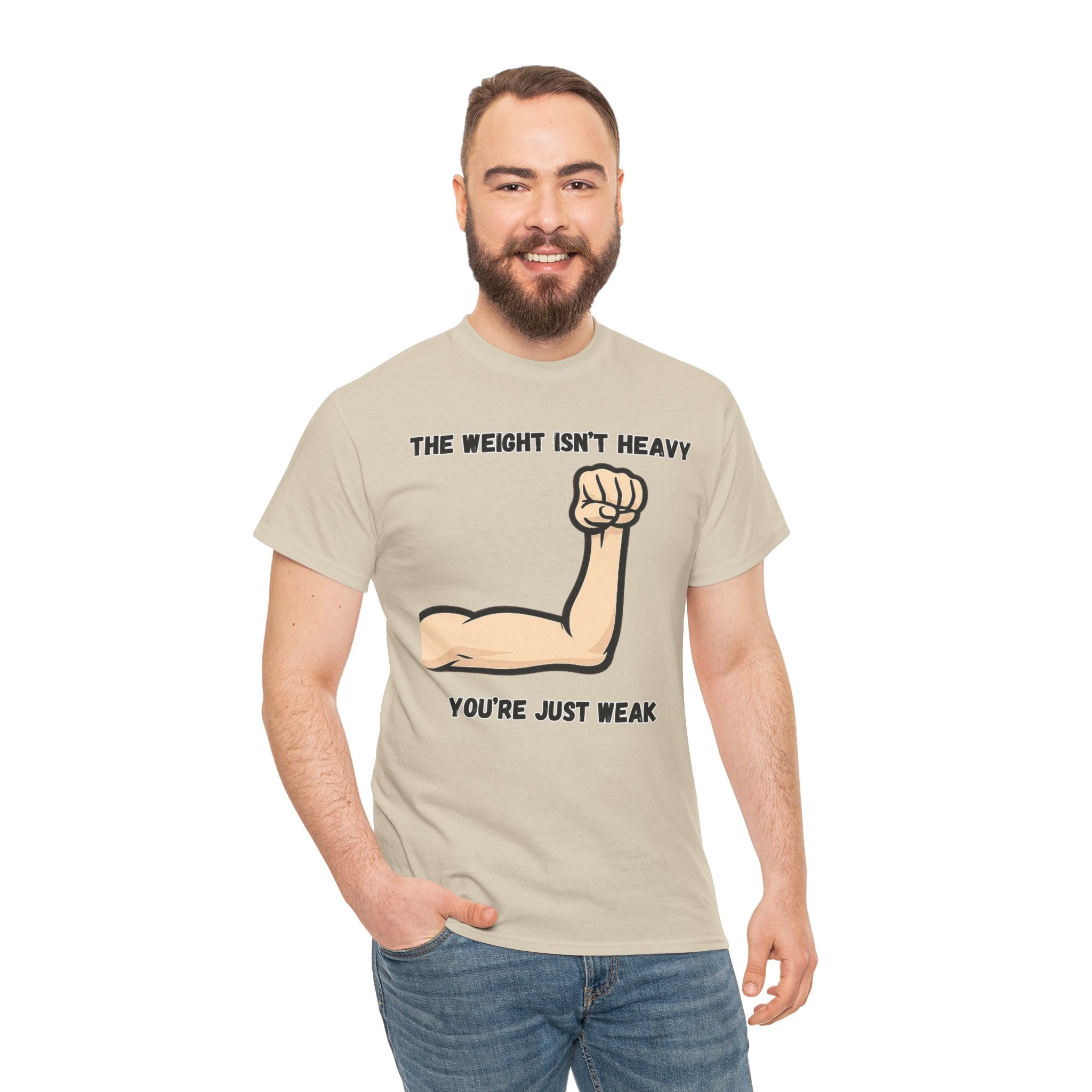 Inspirational Gym Tee — “The Weight Isn’t Heavy, You’re Just Weak” Muscle Arm Shirt