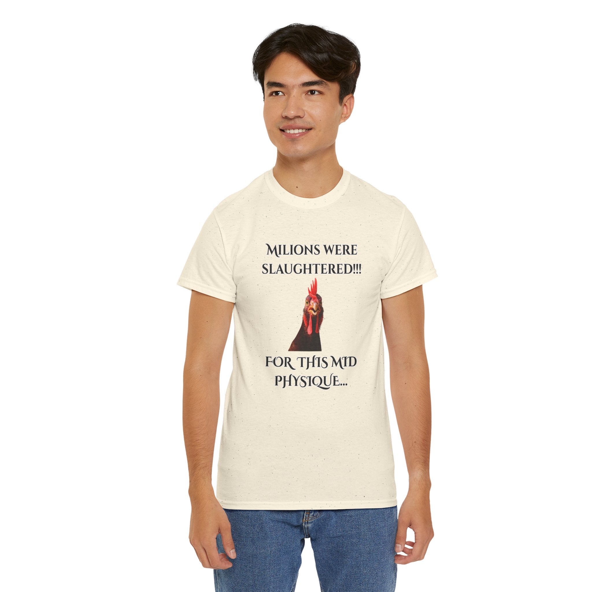 T-Shirt — "Millions Were Slaughtered!!! For This Mid Physique" Graphic Tee